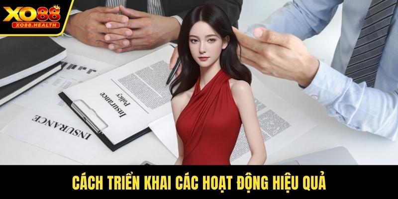 Cách triển khai các hoạt động hiệu quả