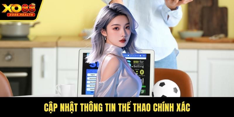 Cập nhật thông tin thể thao chính xác
