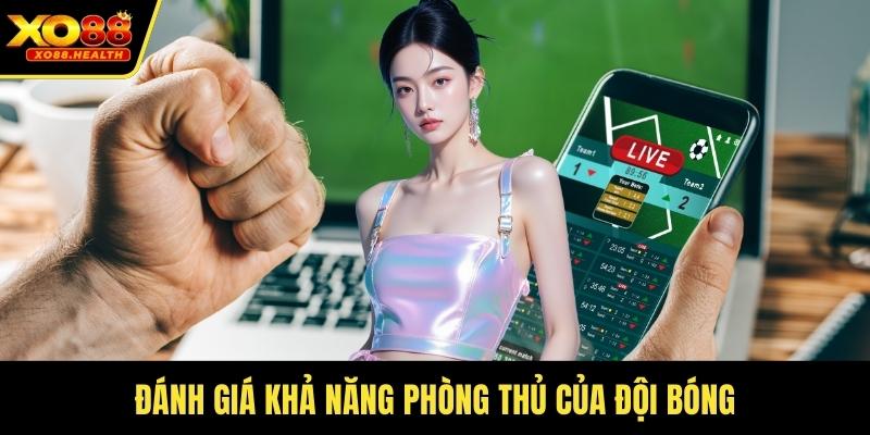 Đánh giá khả năng phòng thủ của đội bóng