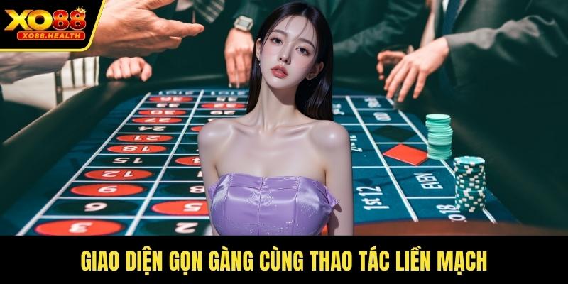 Giao diện gọn gàng cùng thao tác liền mạch