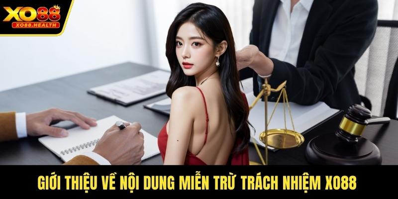 Giới thiệu về nội dung miễn trừ trách nhiệm Xo88 