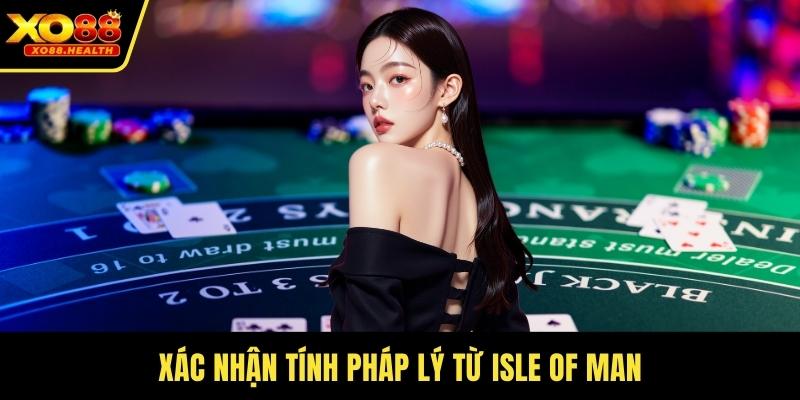 Xác nhận tính pháp lý từ Isle of Man